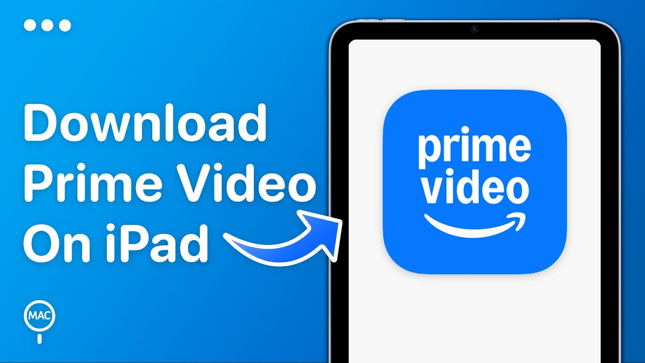 How To Download Amazon Prime Video on iPad | Easy Guide