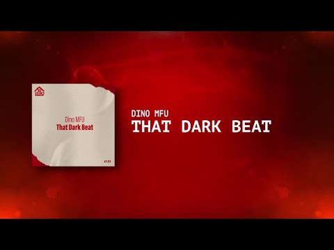 Dino MFU - That Dark Beat (Original Mix)