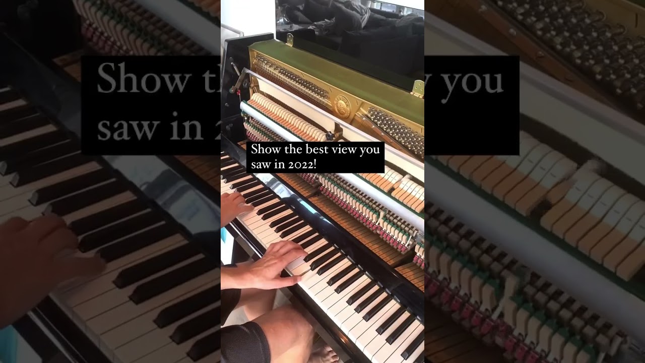 Show me your best view you saw in 2022! I chose my piano!  
