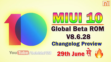 MIUI 10 Global Beta ROM V8.6.28 Beta Update Full Changelog Preview | MIUI 10 V8.6.28 Update Release