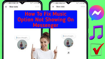 How To Fix Music Option Not Showing On Messenger Notes (2024) |