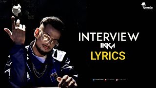Interview | Ikka | JSL |  Lyrics Video | 2K18
