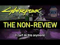 I will not review Cyberpunk 2077