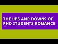 Audio Read: The Ups and Downs of PhD Student Romance