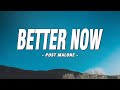 Post Malone - Better Now (Lyrics)