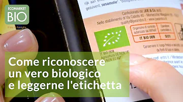 Che cosa deve riportare l'etichetta che certifica il biologico?