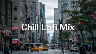 Chill Lofi Mix - [ chill lofi music mix ]