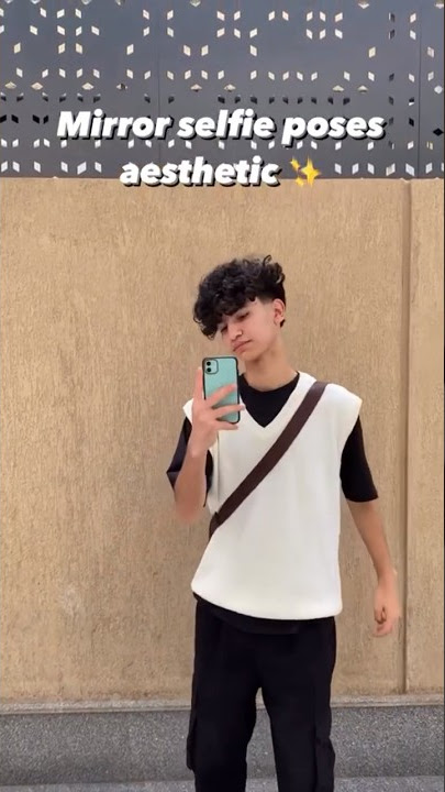 BEST MIRROR SELFIE 🤳 POSES FOR BOYS ☄️♐️ #outfittoday #fashiontrends #sneaker #mirror #selfie