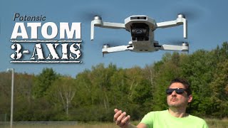 Potensic ATOM 3Axis Gimbal Drone  Why Doesn't Everyone do This?