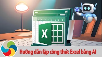 Hướng dẫn lập công thức Excel bằng AI