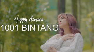 Happy Asmara  - 1001 Bintang [ ]