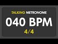 40 BPM Talking Metronome 4 4 mp3
