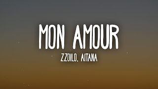 Zzoilo & Aitana - Mon Amour Remix (Letra/Lyrics)