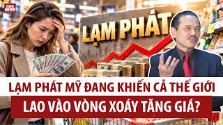 Ts Bùi Ngọc Sơn Vì Sao Lạm Phát Của Mỹ Gia Tăng Khó Kiểm Soát? Việt Nam Đang Bị Ảnh Hưởng Thế Nào?