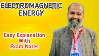 Electromagnetic Energy ||  Electrodynamics || Education for All- Dr. Hafeez Ullah Janjua