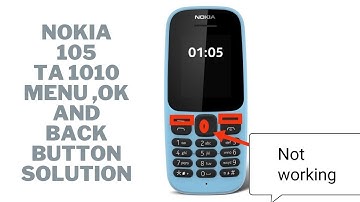 Nokia 105 TA-1010 ok,Back and Menu Button Not working Solution