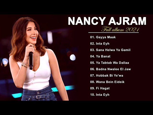 Nancy Ajram The Best Songs 🎧 نانسي عجرم البوم كامل 2021 class=