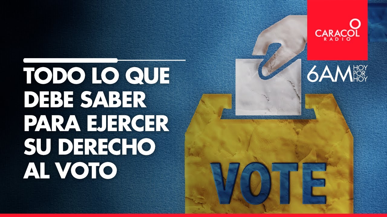 Todo lo que necesita saber para ejercer su derecho al voto en Colombia ...