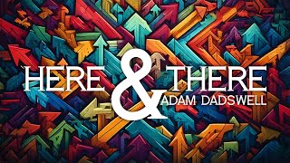 Thumbnail for Unlimited Sneak Peek ft Here & There by Adam Dadswell