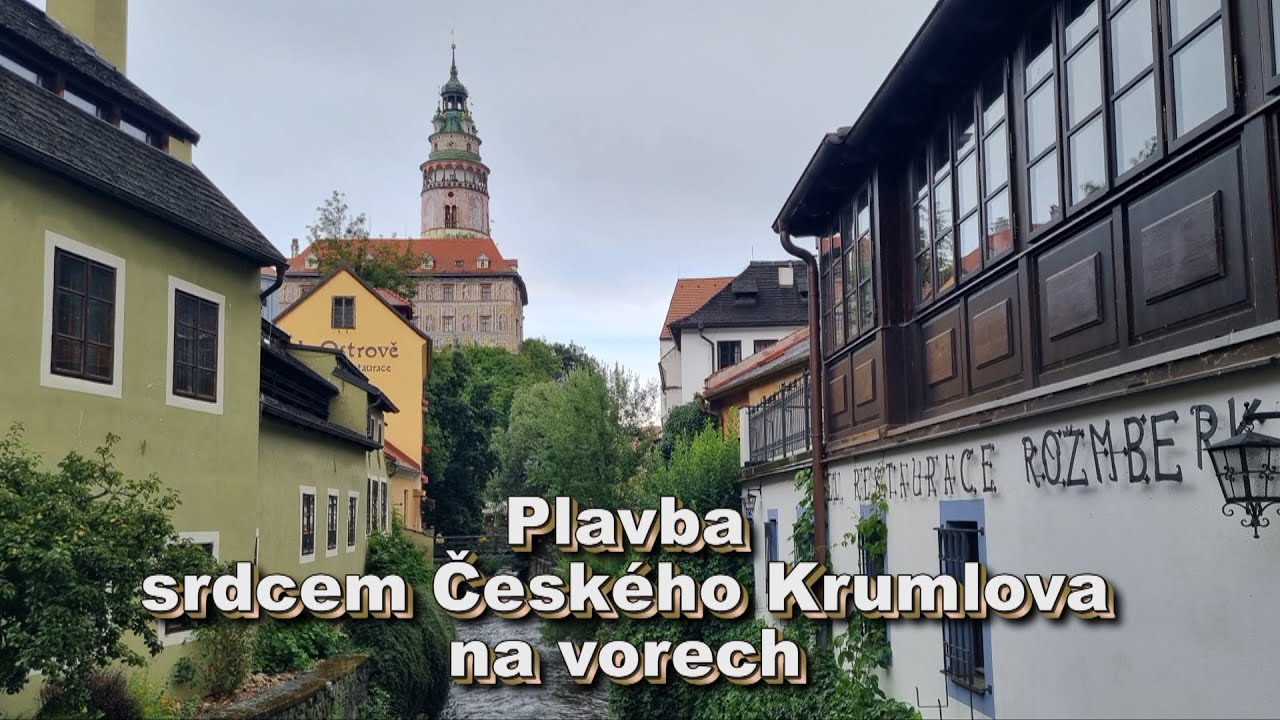 Český Krumlov- voroplavba, jak se tu jezdí na voru jsme odzkoušeli na vlastní kůži