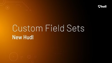 Custom Field Sets • New Hudl