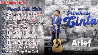 Download lagu Arief - Pernah Ada Cinta  Arief Full Album Terbaru 2023 New Mp3 Video Mp4