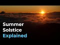 Understanding the Summer Solstice