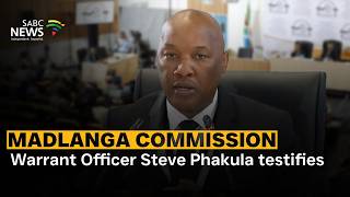 Madlanga Commission | Warrant Officer Steve Phakula testifies