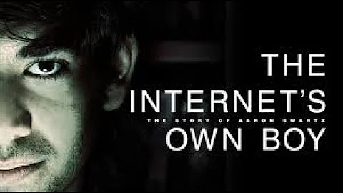 The Internet's Own Boy: The Story of Aaron Swartz ...