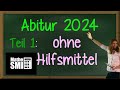 Abitur mathe 2024  teil 1 ohne hilfsmittel  lsung