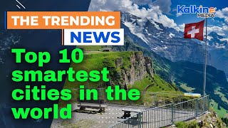 Top 10 smartest cities in the world