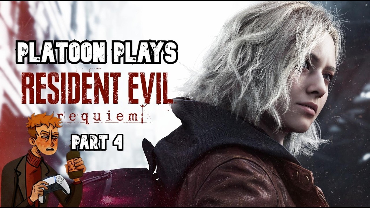 Platoon Maybe Finishes Resident Evil Requiem Then Deletes it With Extreme Prejudice