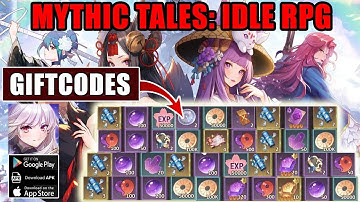 Mythic Tales Idle RPG Free 23 Giftcodes | 23 Redeem Code Mythic Tales Idle RPG - How to Redeem Code