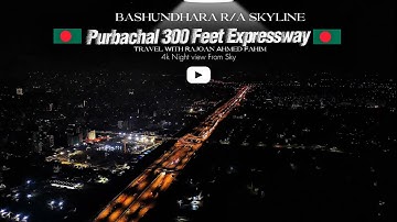 Purbachal 300 Feet Expressway X Bashundhara R/A Skyline | Night Sky | 4k Drone view 🇧🇩