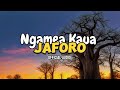 Ngamea Kaua JAFORO 2025 Official Audio