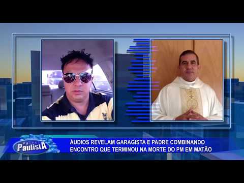 Áudios revelam garagista e padre combinando encontro que terminou com morte de PM de Matão