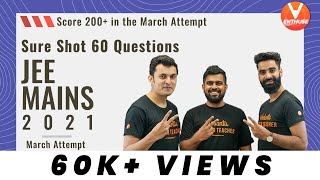 Sure Shot 60 Questions For JEE Mains 2021 (March Attempt)🔥| Score 200+ in JEE Mains 2021 | V Enthuse