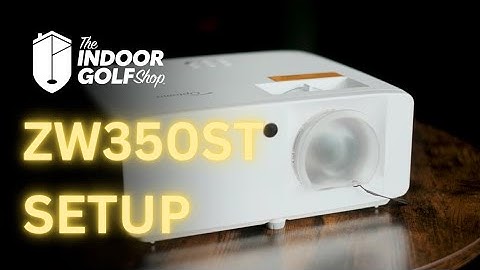 How To Set Up Your Optoma ZW350ST Golf Simulator Projector
