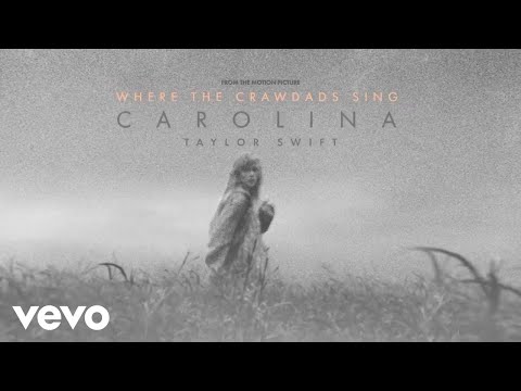 Taylor Swift - Carolina (From The Motion Picture “Where The Crawdads Sing” / Audio)