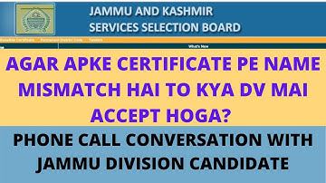 Agar Apke Certificate Mai Name Mismatch Hai To Kya DV Mai Accept Hoga? Phone Call Conversation|