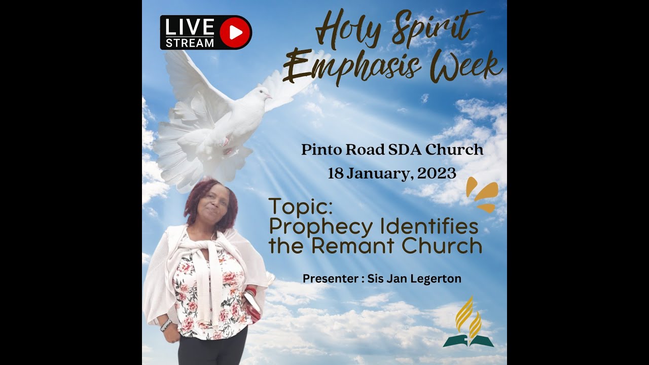 Pinto Road SDA Holy Spirit Emphasis Week Day 3! 17/1/2023 YouTube