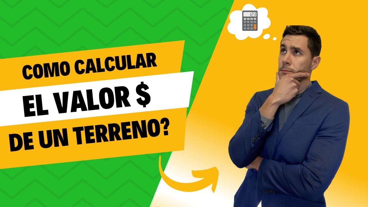 Como Determinar El Valor De Un Terreno / Bienes Raíces - YouTube