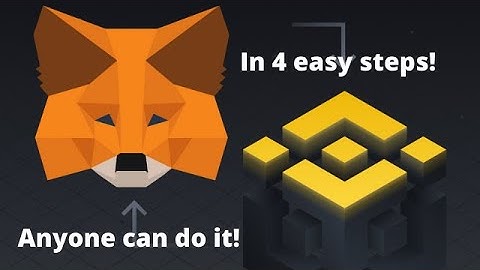 How to Connect MetaMask to the Binance Smart Chain (BSC) in 4 steps!