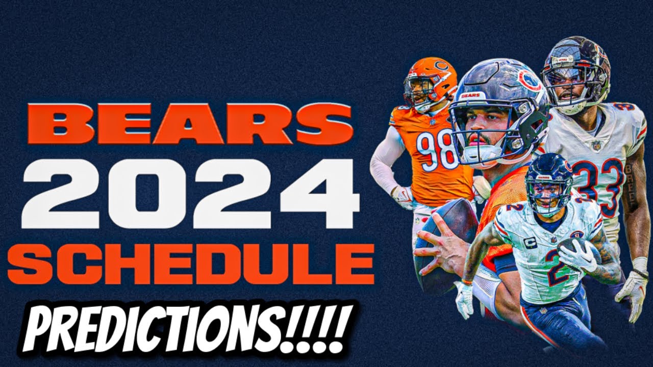 Chicago Bears 2024 Schedule Predictions!!!! - YouTube