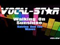 Katrina And The Waves - Walking On Sunshine (Karaoke Version) with Lyrics HD Vocal-Star Karaoke