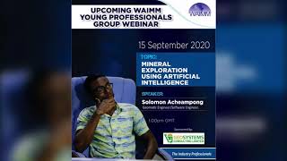 Famous WAIMM Webinar presentation by Solomon Acheampong, Geomatic Engineer and Software Programmer Wealth