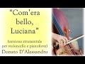 &quot;Com&#39;era bello, Luciana&quot; – duetto per violoncello e pianoforte di Donato D’Alessandro