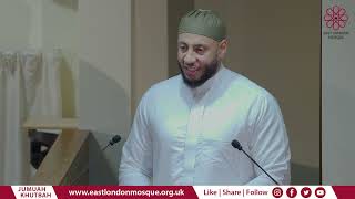 The sanctity of life (English) | Shaykh Mohammed Mahmoud | Jumu'ah Khutbah | East London Mosque