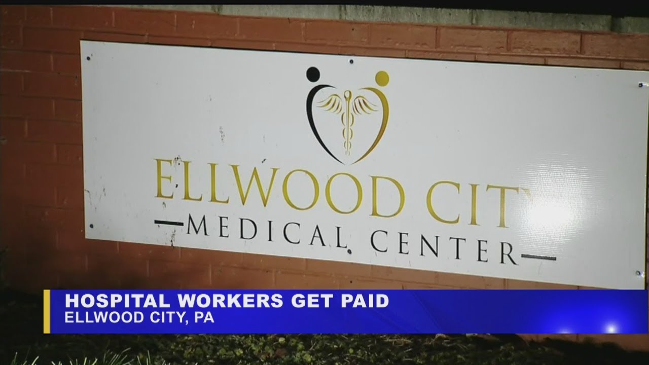 Ellwood City Hospital workers paid after receiving bounced checks two