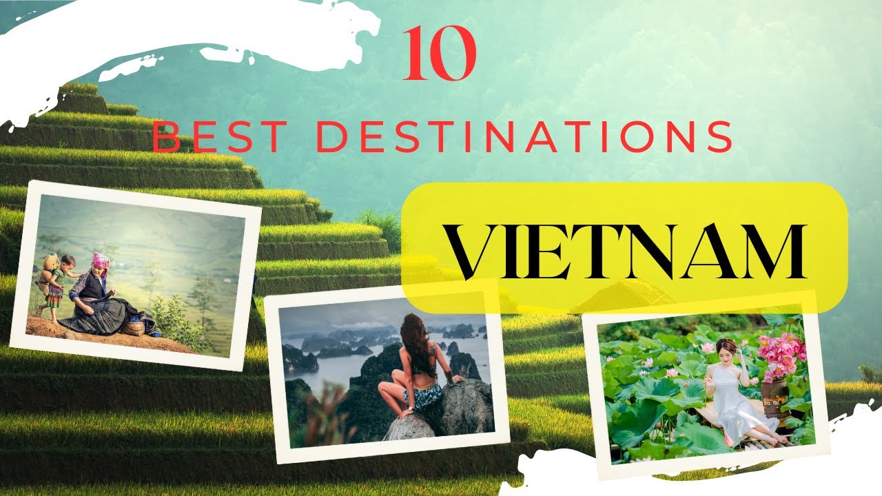 Top 10 Best Places to Visit Vietnam - New Asia Tours - YouTube